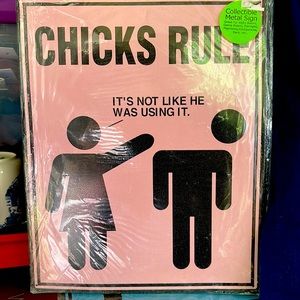 Metal “chicks” sign, vintage, 15” long 12” width